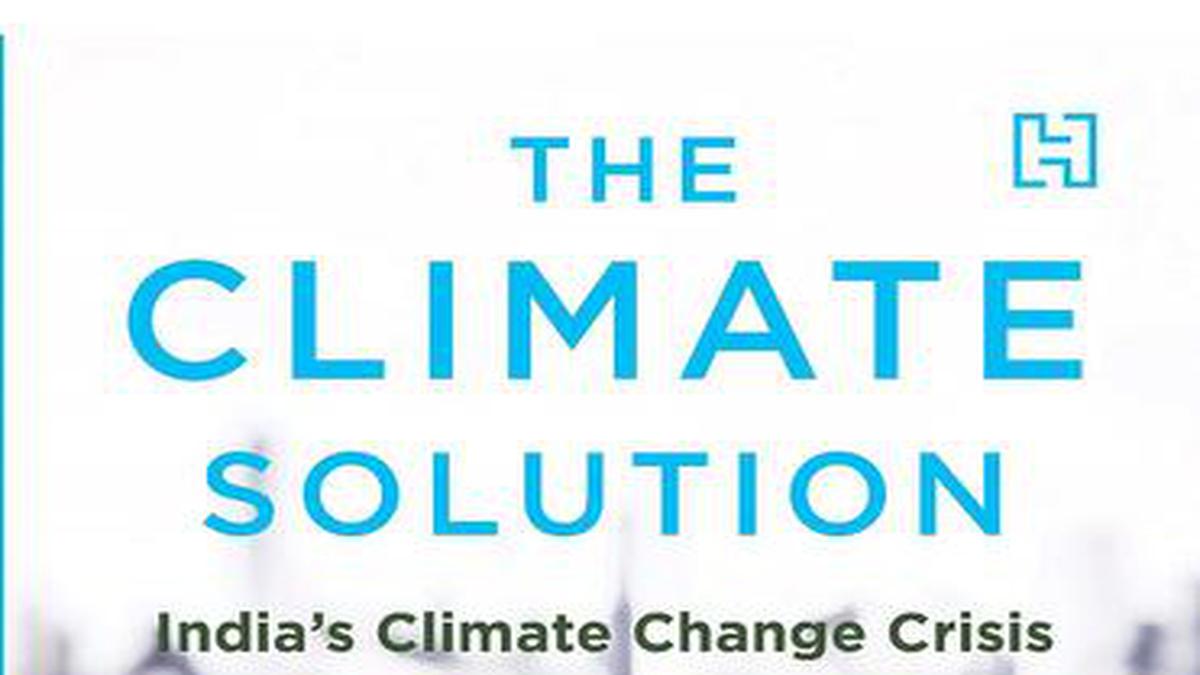 Sujatha Byravan reviews The Climate Solution by Mridula Ramesh - The Hindu