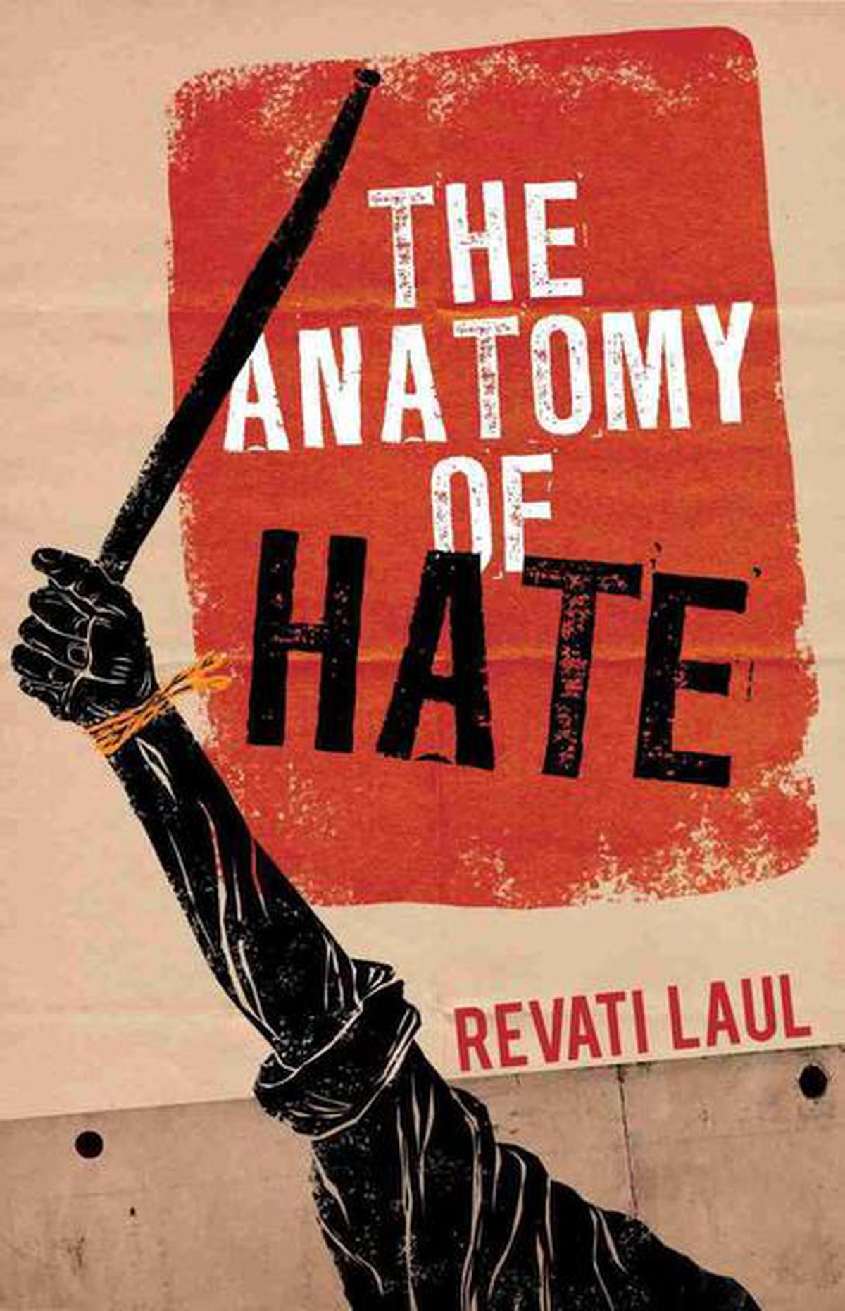 revati laul the anatomy of hate