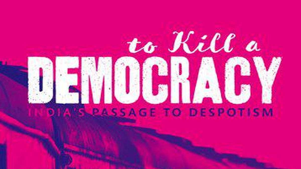 Seema Chishti reviews To Kill a Democracy India’s Passage to Despotism