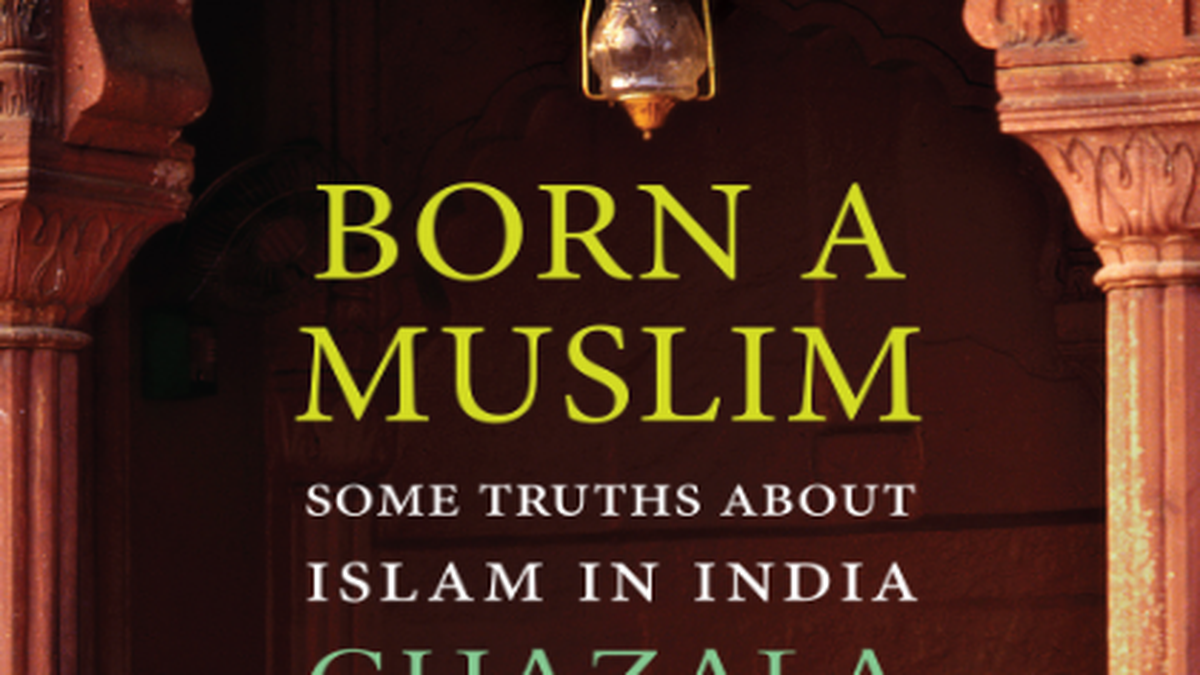 - Born A Muslim: Some Truths About Islam in India Hardcover Ghazala Wahab - 