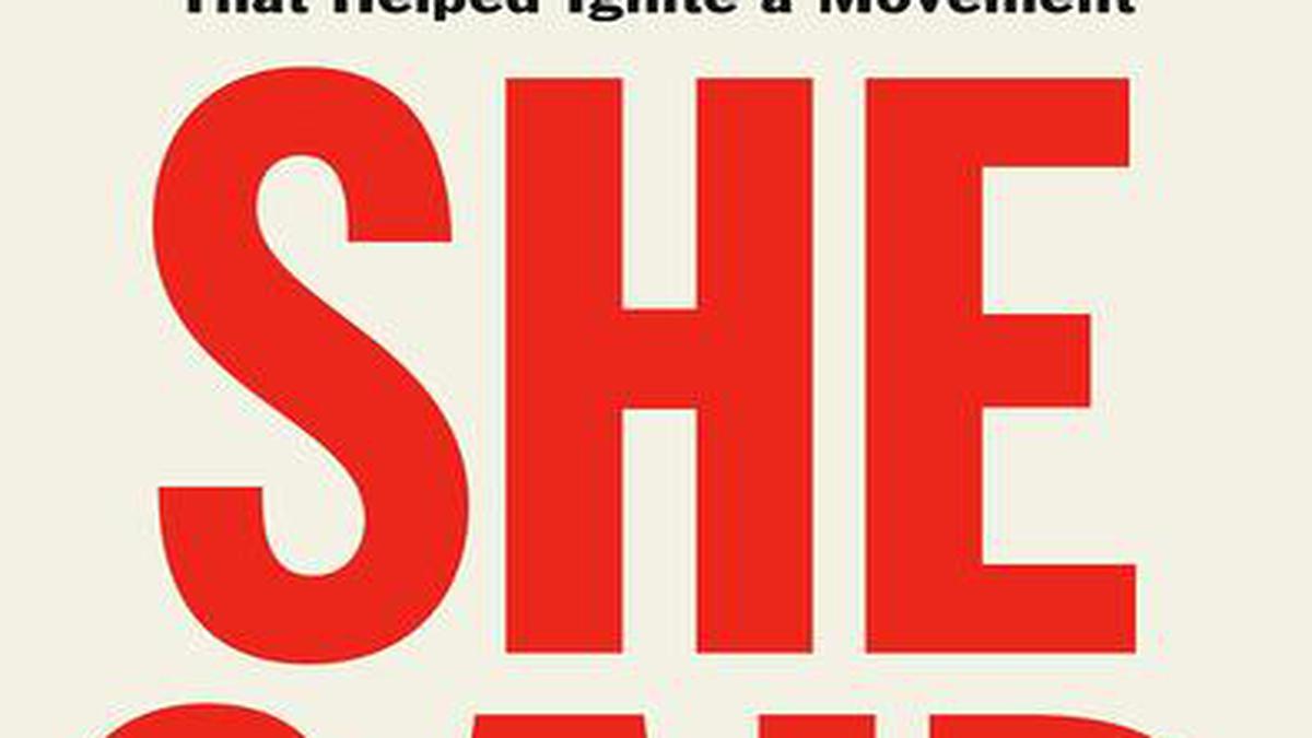 Radhika Santhanam reviews She Said: Breaking the Sexual Harassment Story That Helped Ignite a Movement by Jodi Kantor & Megan Twohey