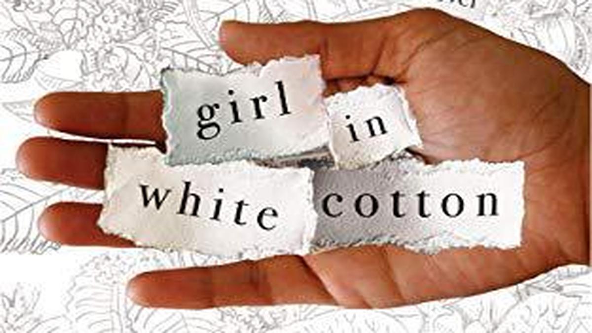 Review of Avni Doshi’s ‘Girl in White Cotton’ The Hindu