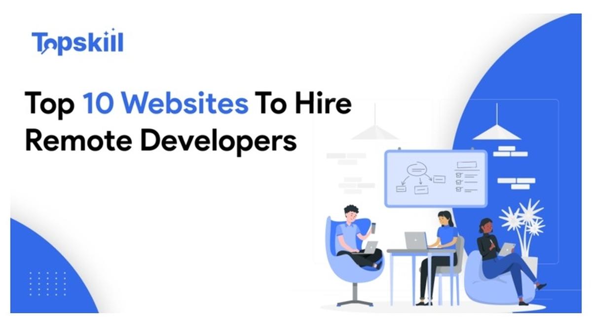 Hire Developers: Top 10 Websites to Hire Remote Developers