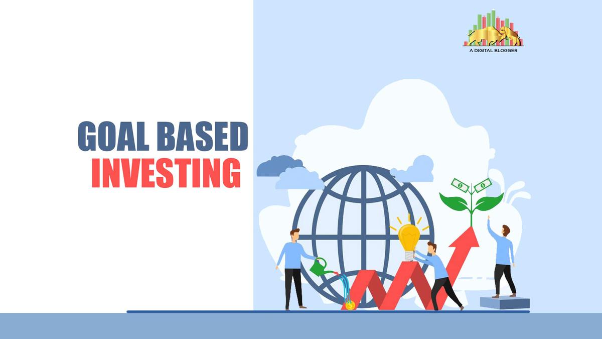 A Guide to Goal-Based Investing: Meeting Your Financial Objectives