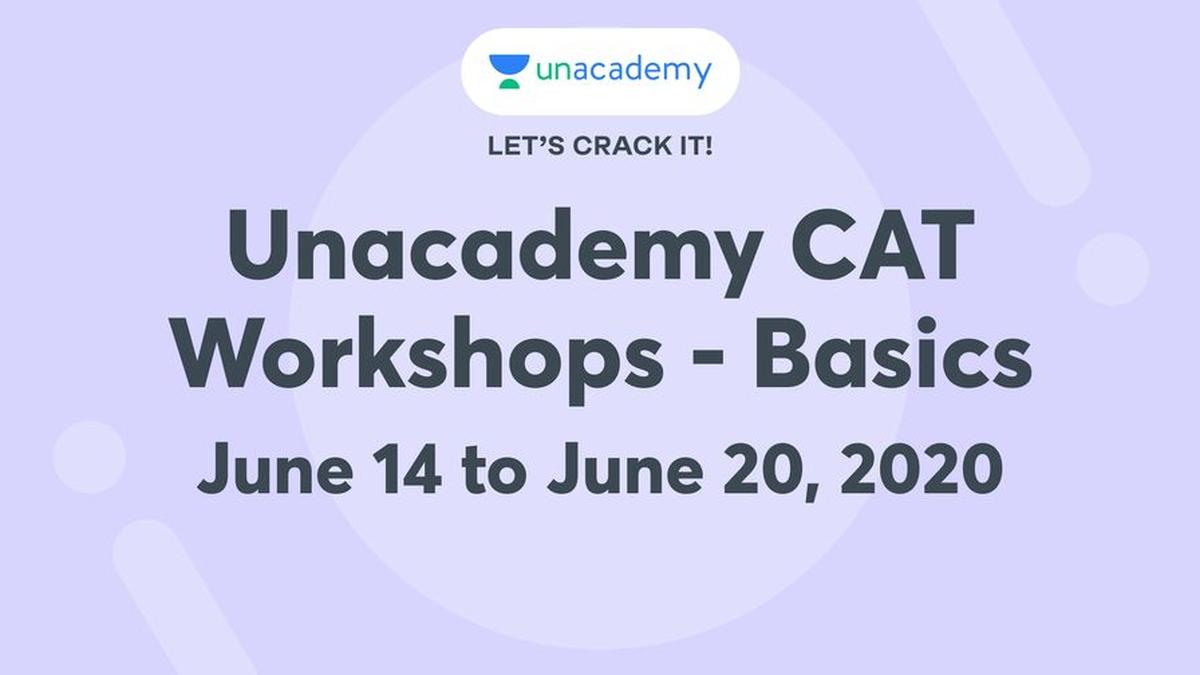 Unacademy to help Common Admission Test (CAT) aspirants through