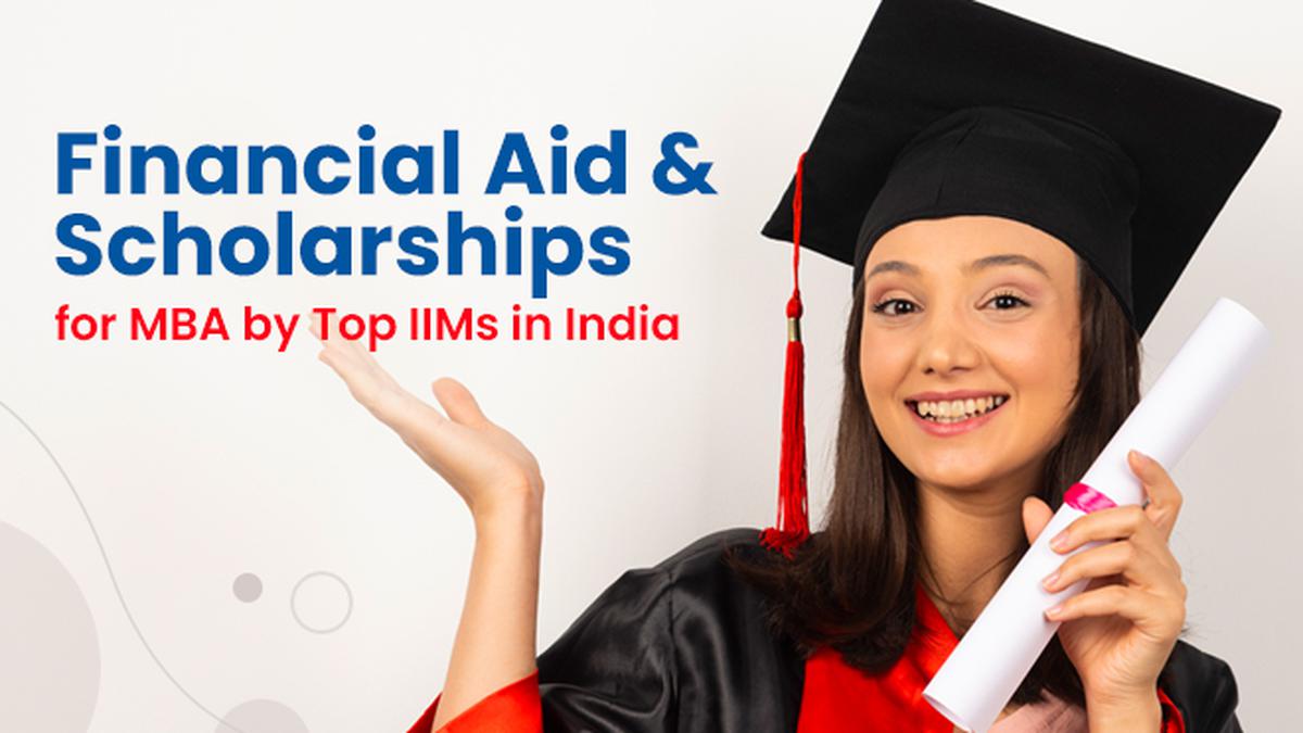 Financial Aid And Scholarships For Mba By Top Iims In India The Hindu