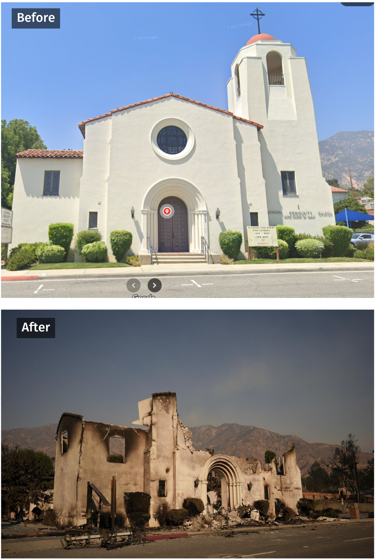 Altadena Community Church before and after the being destroyed by the Eaton fire. Top photo: Google Street View