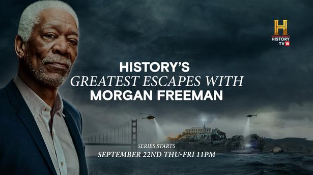 ‘History’s Greatest Escapes with Morgan Freeman’ to premiere today on History TV18