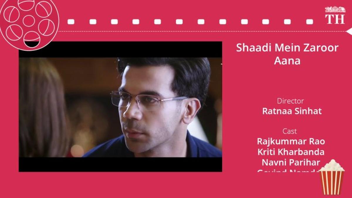 Shaadi Mein Zaroor Aana' quick review The Hindu