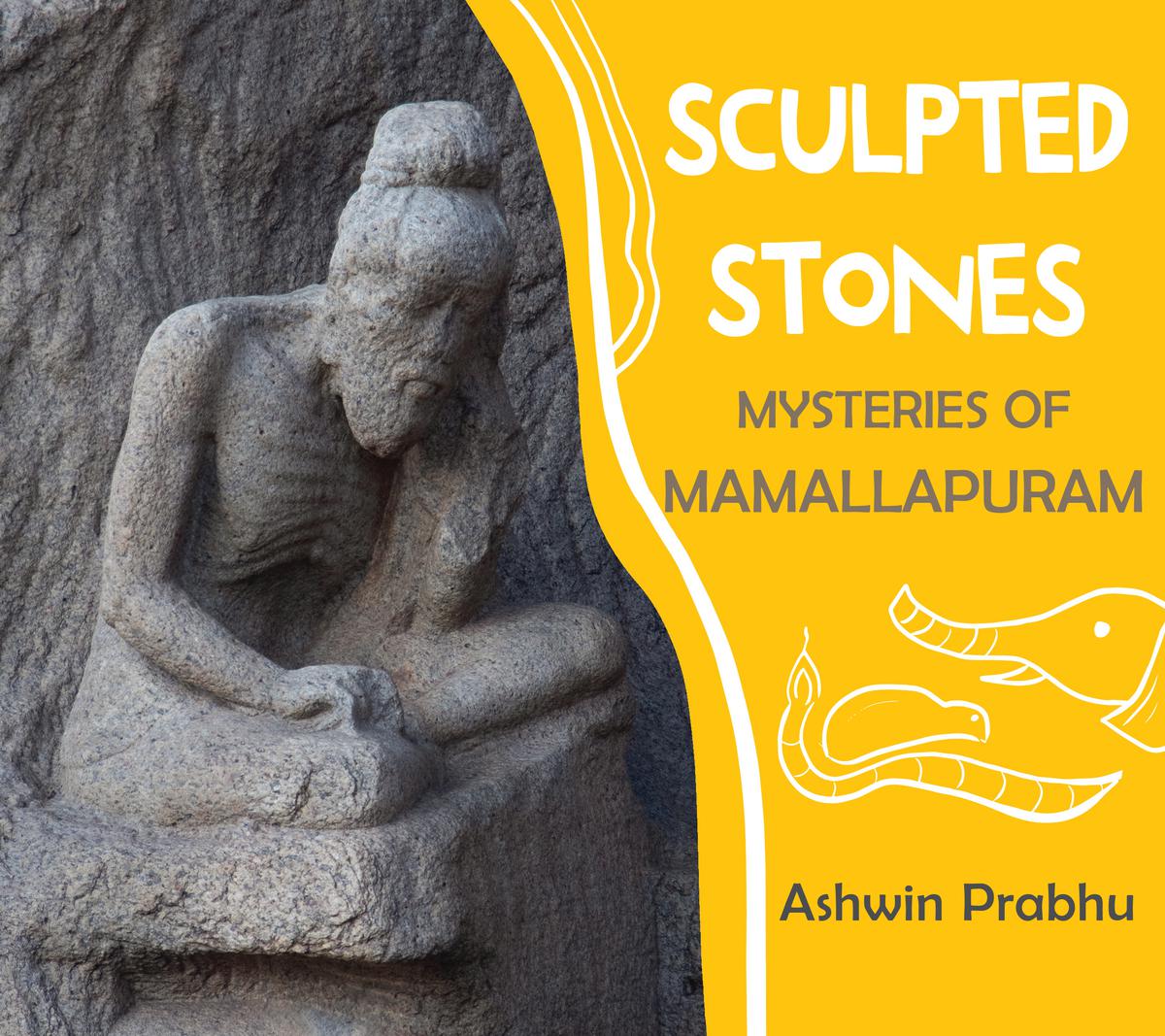 Sculpted Stones - Mysteries of Mamallapuram published by Tulika Books