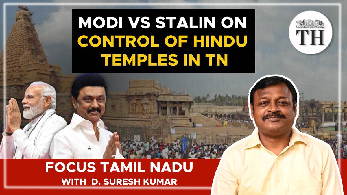 Modi vs. Stalin on the control of Hindu temples in Tamil Nadu