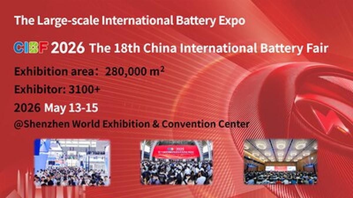 CIBF 2026: Connecting the Globe, Empowering Green Energy — The World’s Definitive Battery Event Arrives in Shenzhen