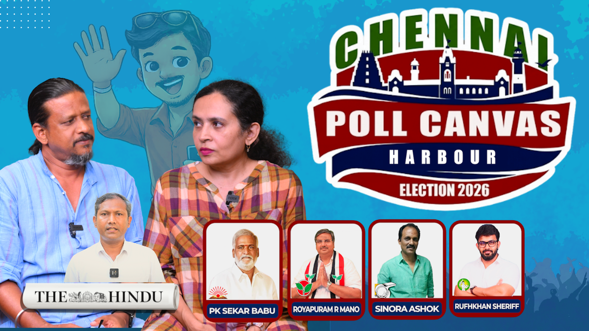 Chennai Poll Canvas: Harbour | Seeking growth, peace and stability