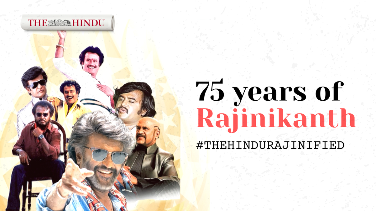देखें: 75 साल की उम्र में रजनीकांत: द हिंदू एक सिनेमा आइकन की विरासत का जश्न मनाता है देखें: 75 साल की उम्र में रजनीकांत: द हिंदू एक सिनेमा आइकन की विरासत का जश्न मनाता है