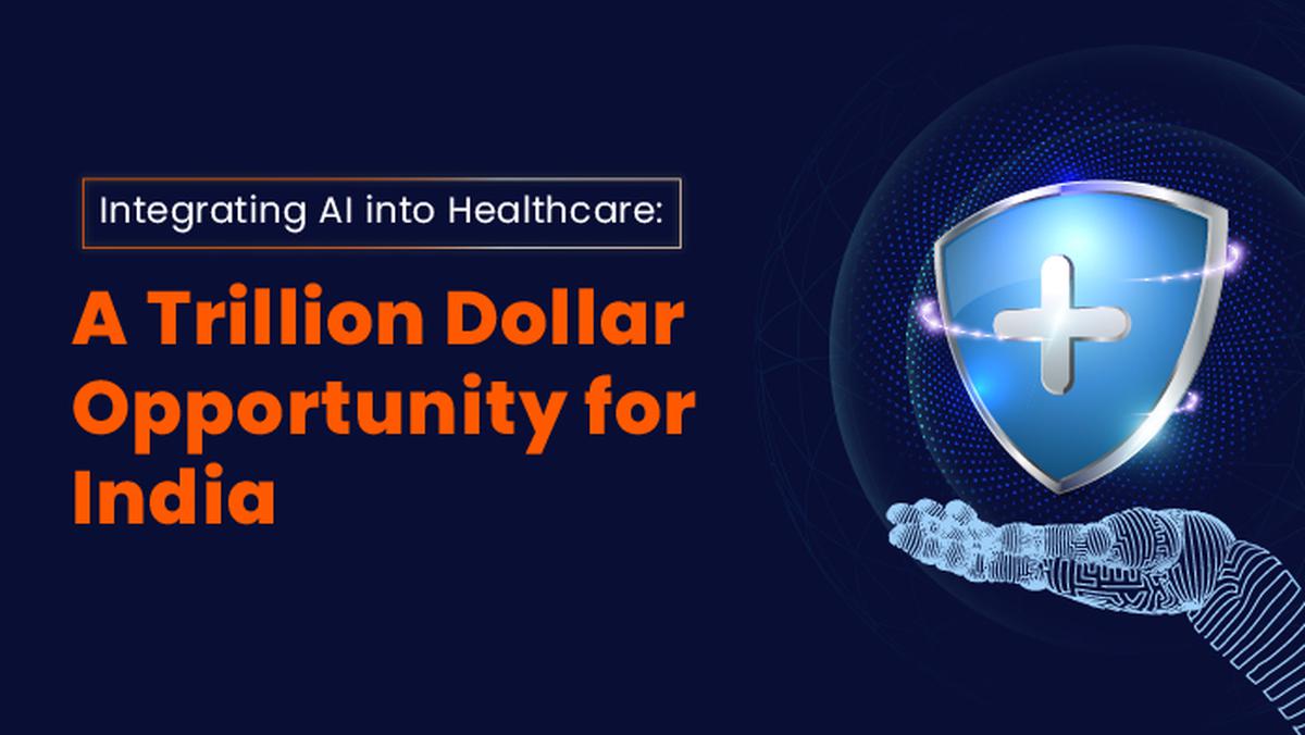 Integrating AI into Healthcare: A Trillion Dollar Opportunity for India