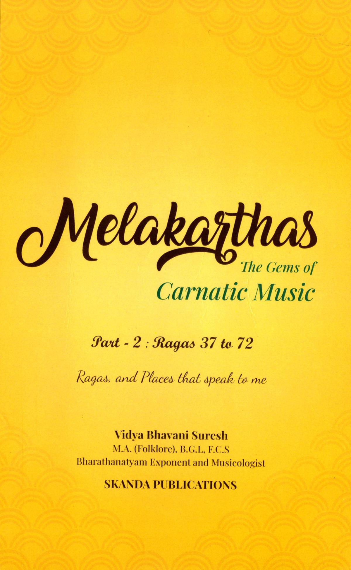 Book by Vidya Bhavani Suresh, Melakartas - Gems of Carnatic Music Part 2 