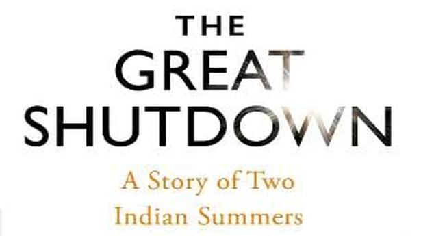Jyoti Mukul’s The Great Shutdown: A Story of Two Indian Summers review: Global crisis, individual tragedies and a government’s role