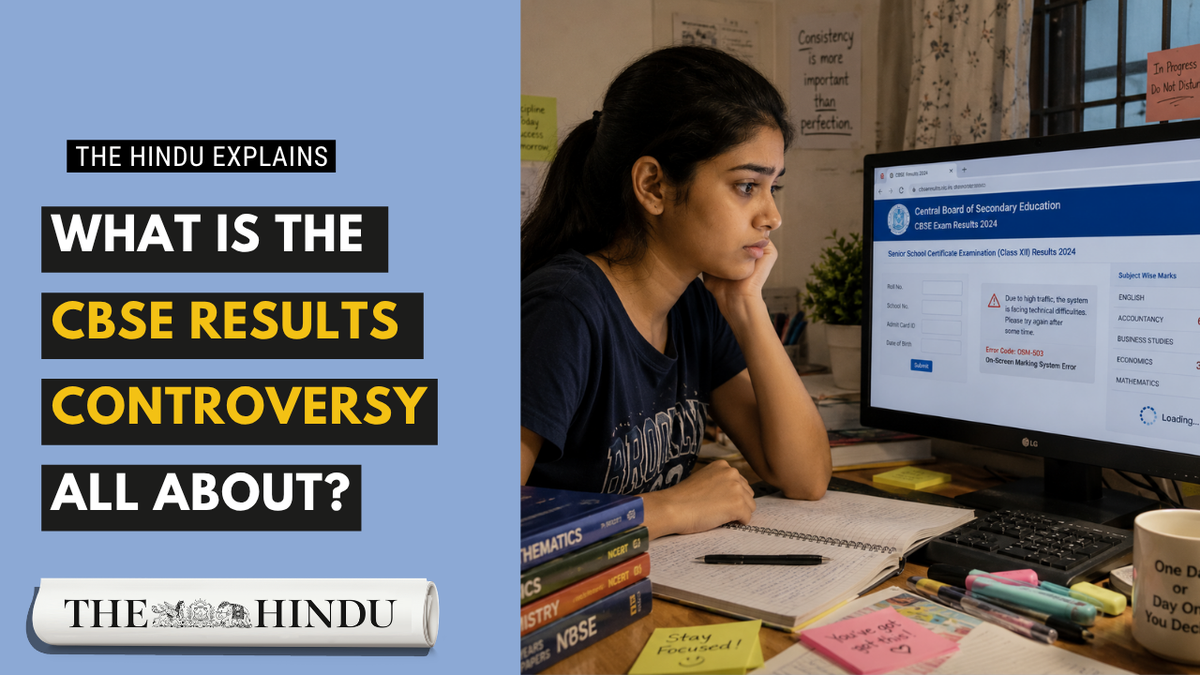 Explained: What went wrong with CBSE results 2026?