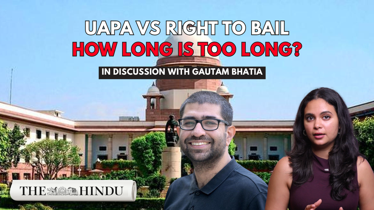 Watch: UAPA vs Right to Bail: how long is too long?