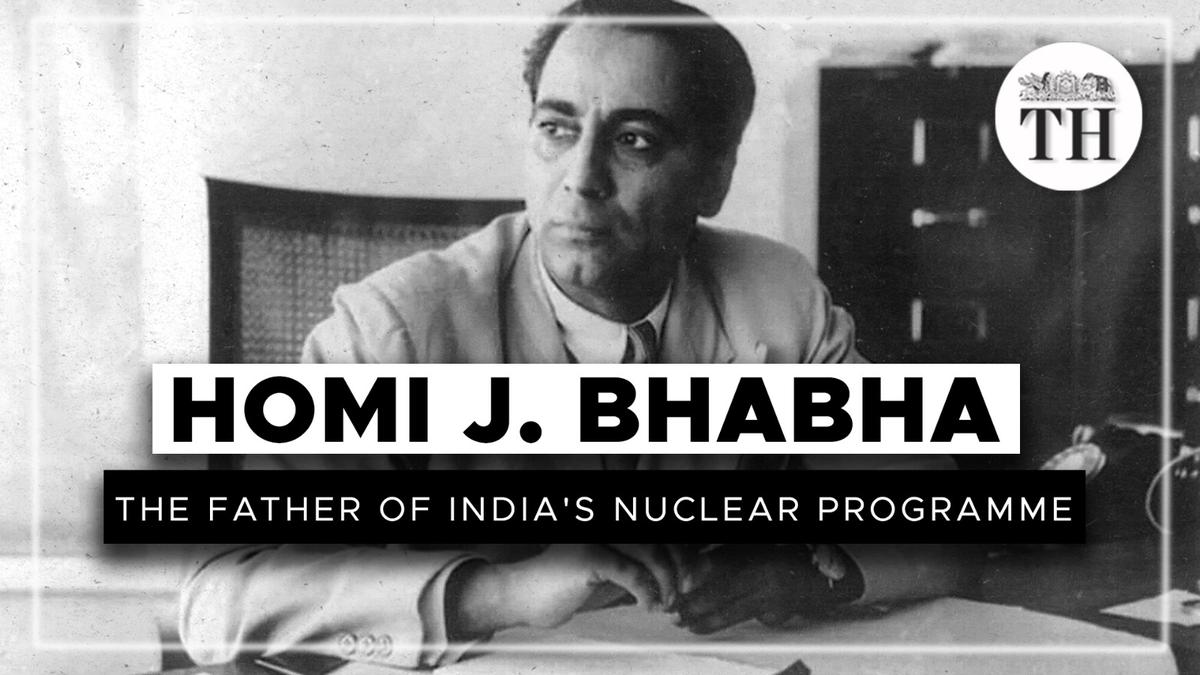 Watch | The Life Of Homi J. Bhabha, The Father Of India’s Nuclear ...