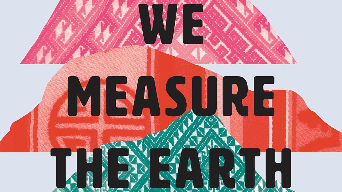 Review of Tsering Yangzom Lama’s novel We Measure the Earth With our Bodies