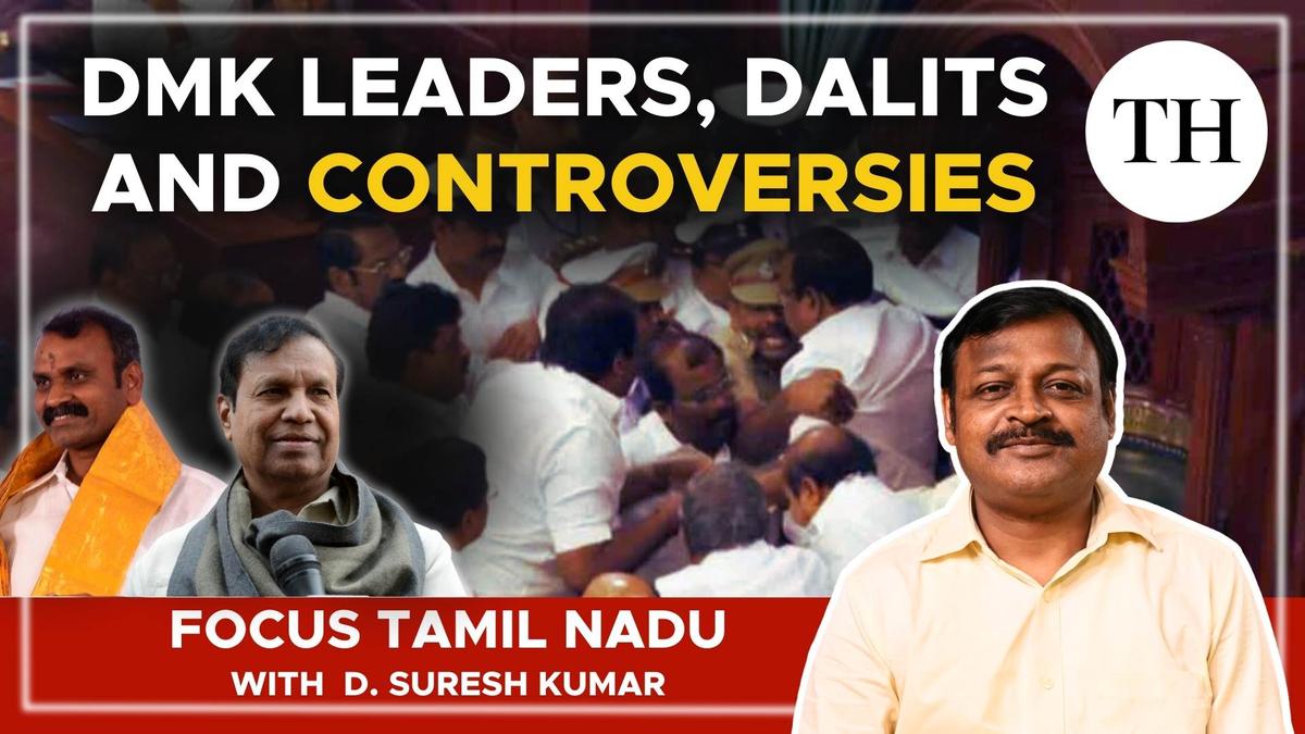 Watch | DMK leaders, Dalits and controversies