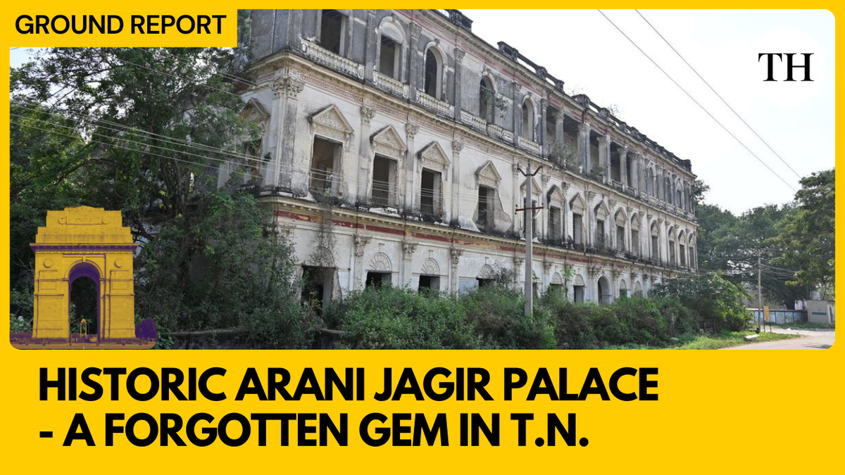 Watch: Historic Arani Jagir palace, a forgotten gem in Tamil Nadu - The ...