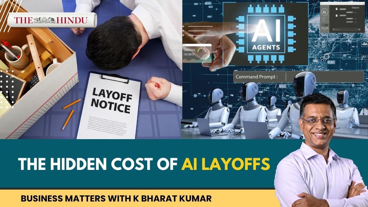 https://th-i.thgim.com/public/incoming/f8ki1o/article71003117.ece/alternates/LANDSCAPE_1200/The%20hidden%20cost%20of%20AI%20layoffs%20%20%202.jpg