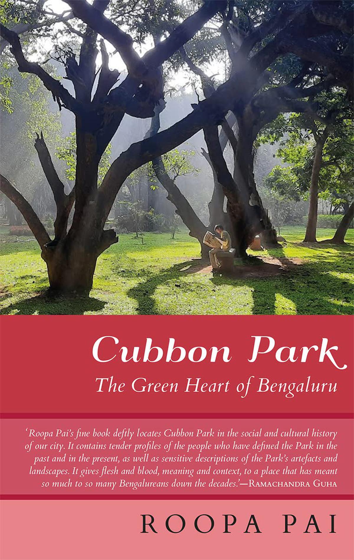 Review of Roopa Pai’s Cubbon Park — The Green Heart of Bengaluru: Where the earth speaks