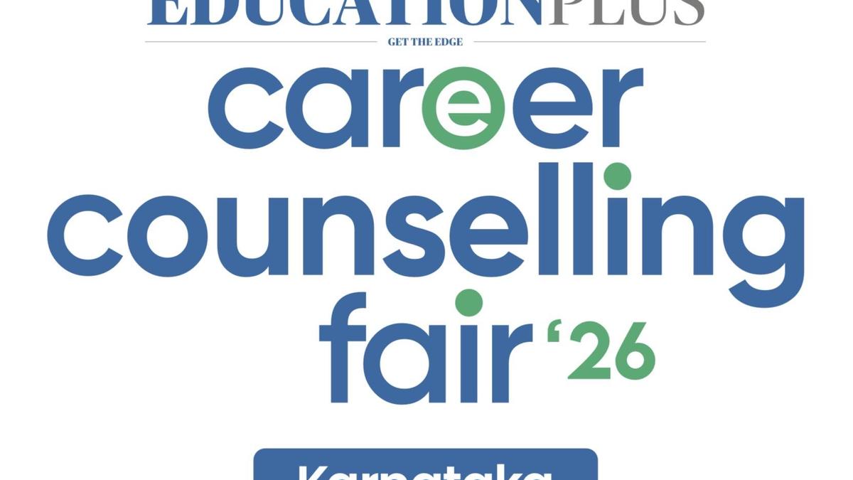 The Hindu EducationPlus Career Counselling in Hubballi, Kalaburagi tomorrow