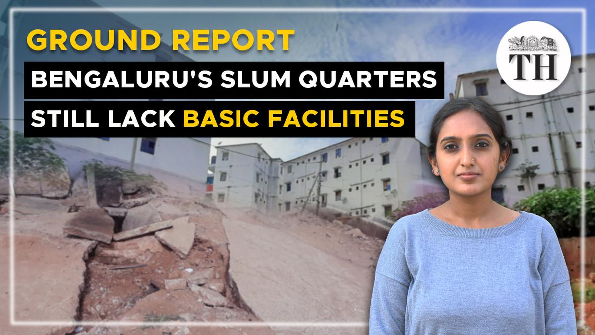 Watch | Bengaluru’s slum quarters still lack basic facilities | Ground report