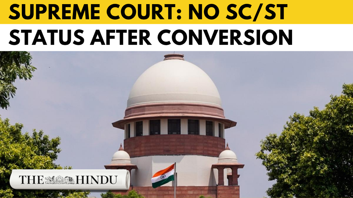 Watch: SC/ST status reserved for Hindus, Buddhists and Sikhs only; no benefits after conversion