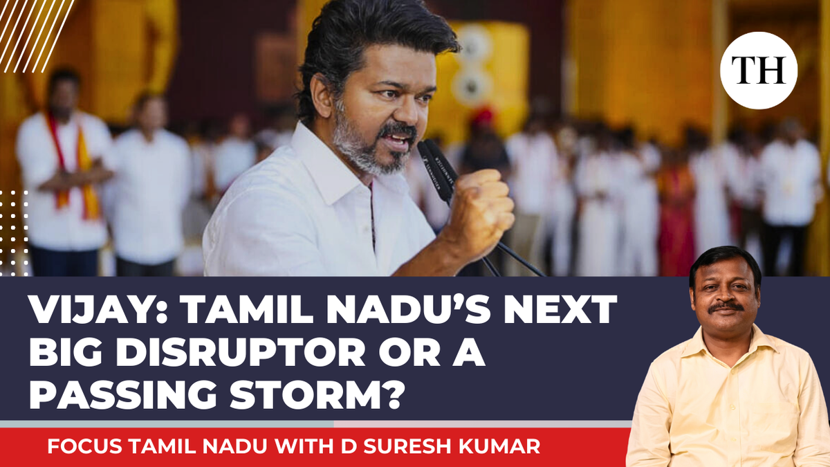 https://th-i.thgim.com/public/incoming/lq7pgk/article69960959.ece/alternates/LANDSCAPE_1200/Vijay%20Tamil%20Nadu%E2%80%99s%20Next%20Big%20Disruptor%20or%20a%20Passing%20Storm.png
