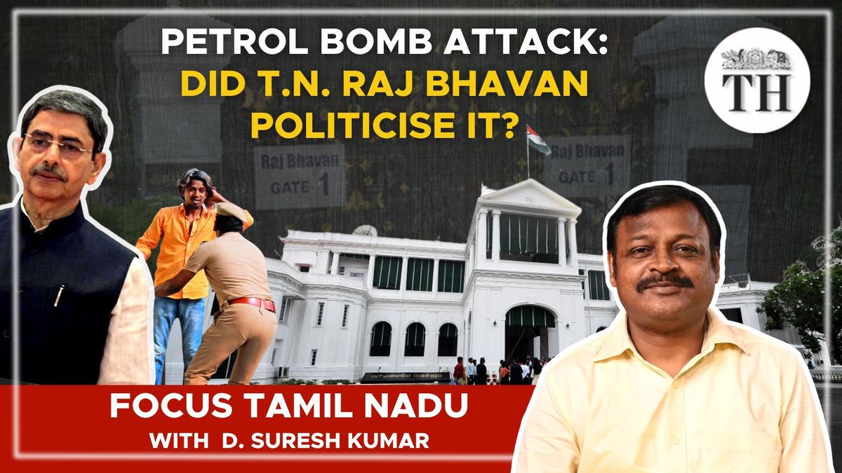 Petrol bomb attack: Did T.N. Raj Bhavan politicise it?