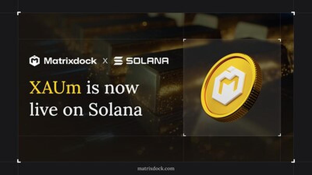 Matrixdock Expands XAUm to Solana, Enabling Institutional-Grade Tokenized Gold at Scale