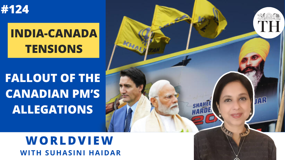 Worldview with Suhasini Haidar | India-Canada tensions | Fallout of the Canadian PM’s allegations