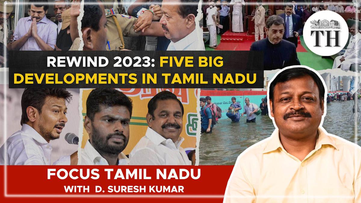 Watch | Rewind 2023: Five big developments in Tamil Nadu