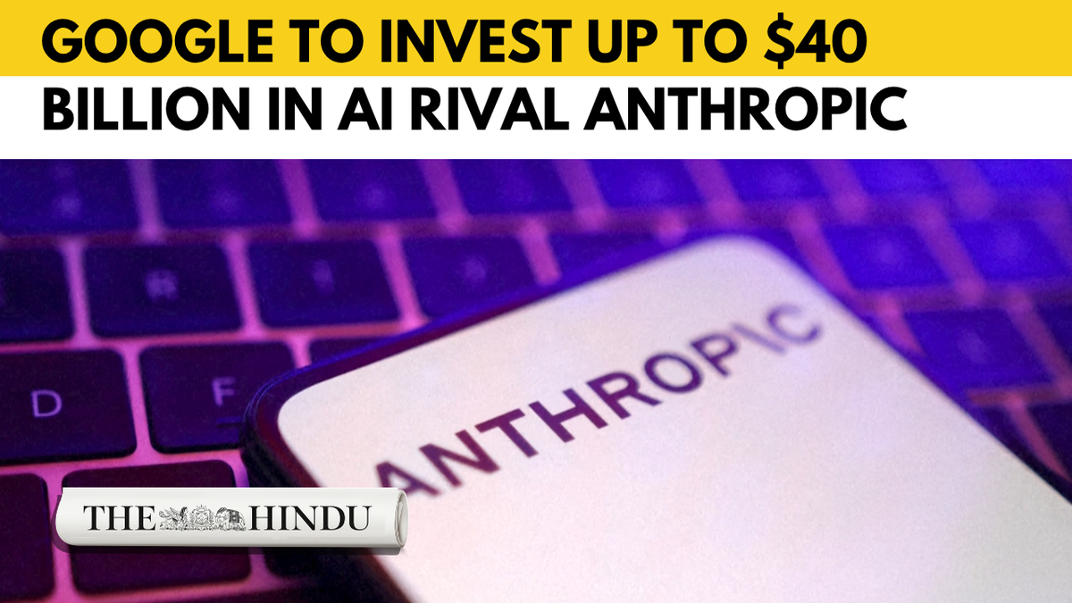 Google pledges up to $40 billion to Anthropic in massive AI expansion play