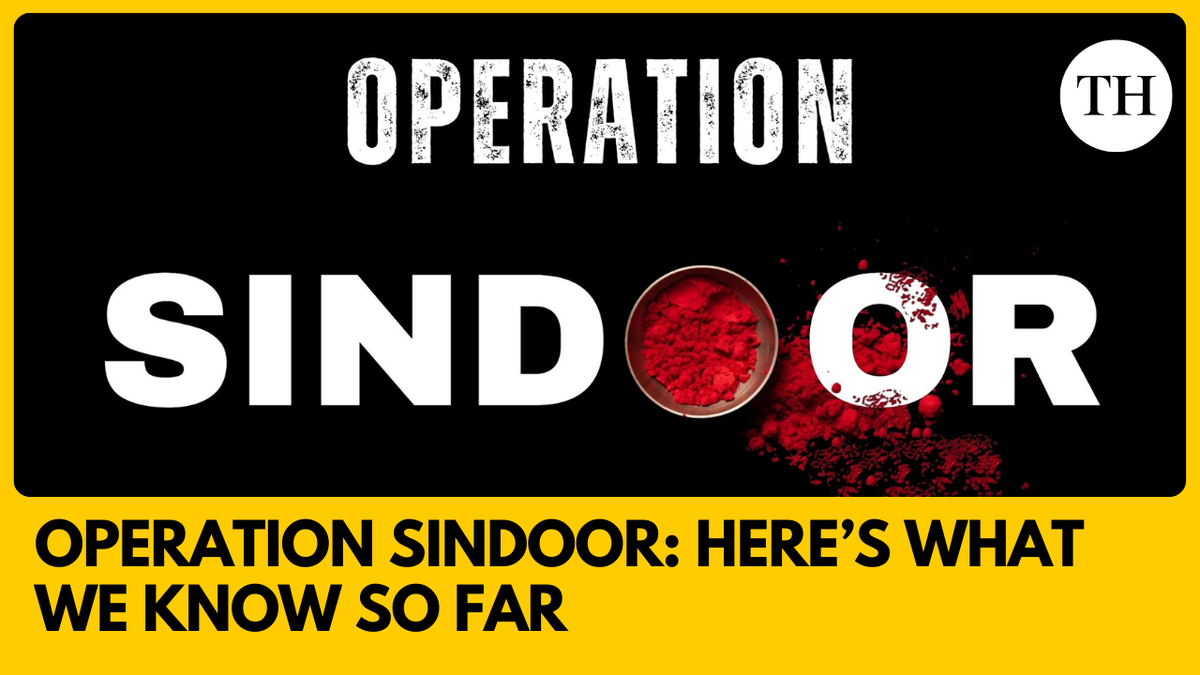Operation Sindoor: Here’s what we know so far - The Hindu