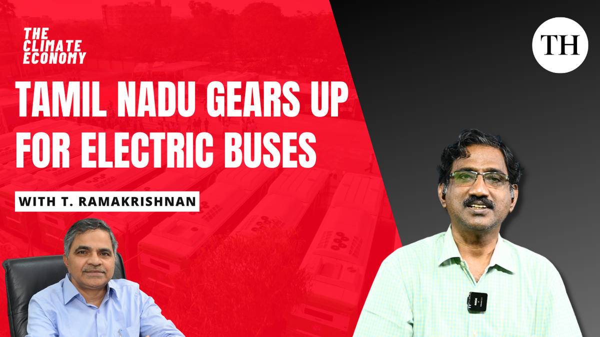 Watch: Gearing up for electric public transport: Tamil Nadu’s case