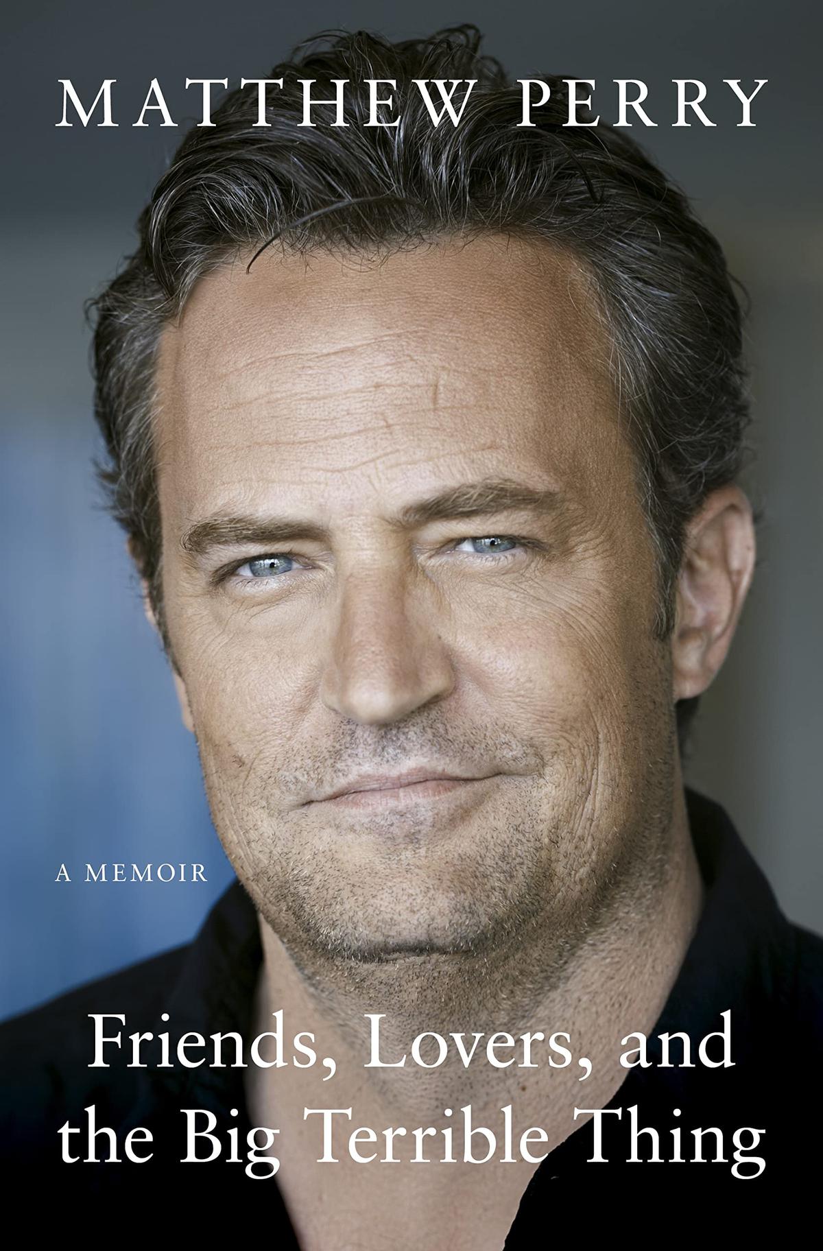 Book review of Matthew Perry memoir Friends, Lovers and the Big Terrible  Thing journey through Friends sitcom and struggles with addiction - The  Hindu