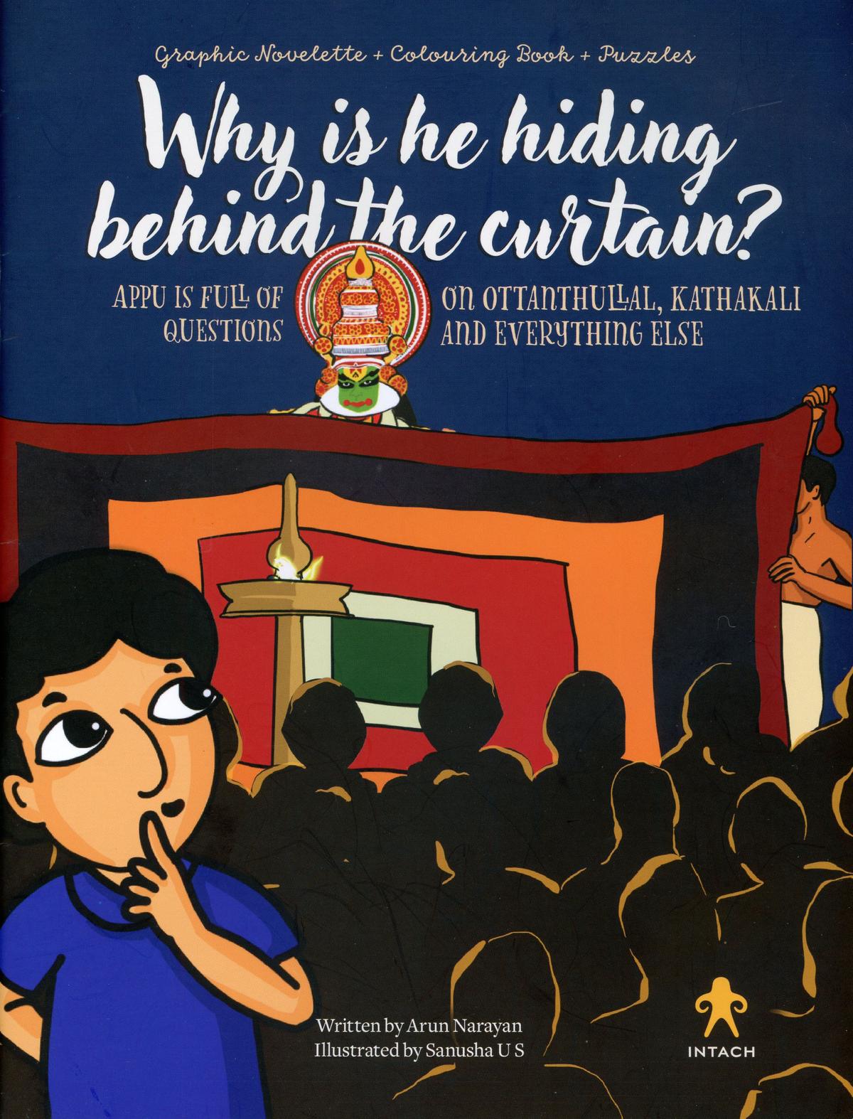 Why is he hiding behind the curtain?, a graphic novelette on performing arts of Kerala. 