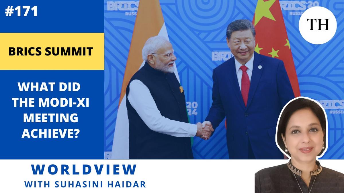 Watch | BRICS Summit: What did the Modi-Xi meeting achieve?