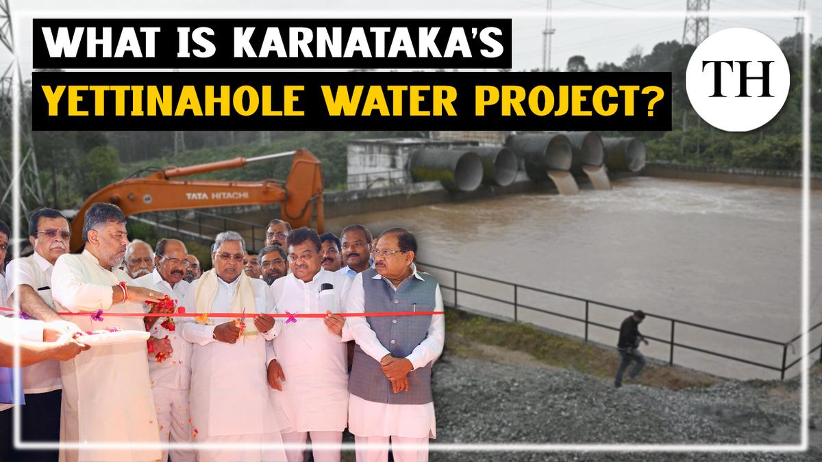 Watch: What is Karnataka’s Yettinahole water project?