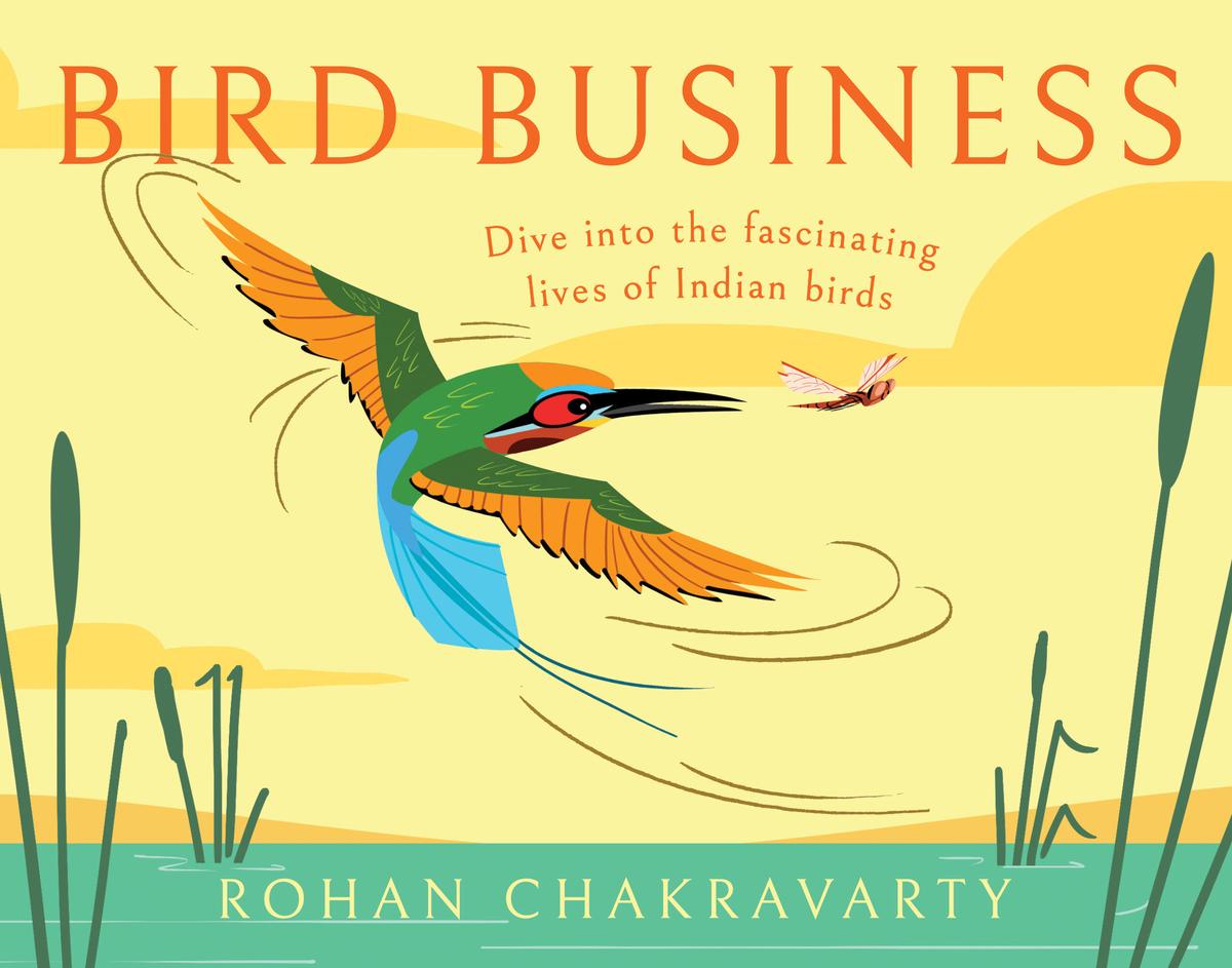 Rohan Chakravarty’s new book, Bird Business Rohan Chakravarty’s new book, Bird Business
