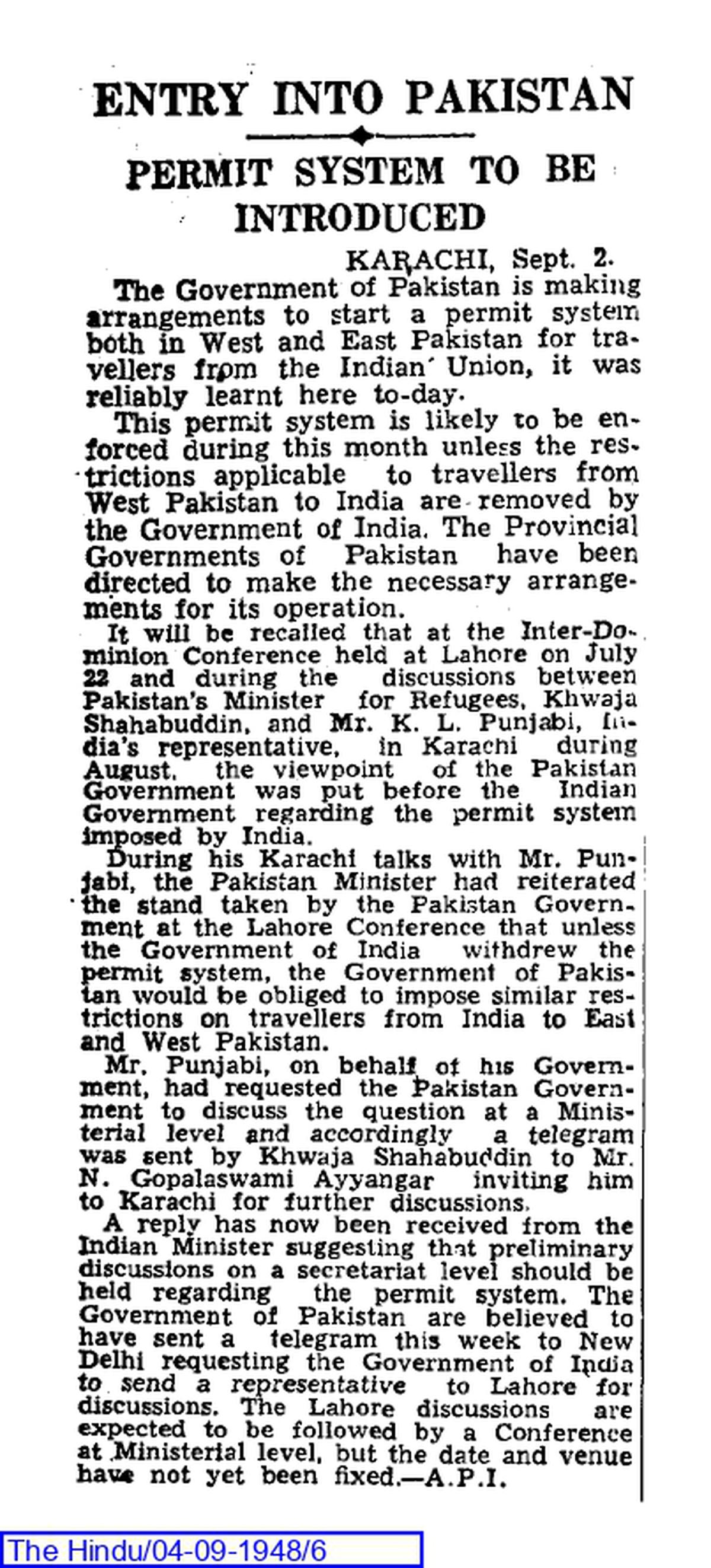 A report in The Hindu recorded the permit system’s introduction in Pakistan. 