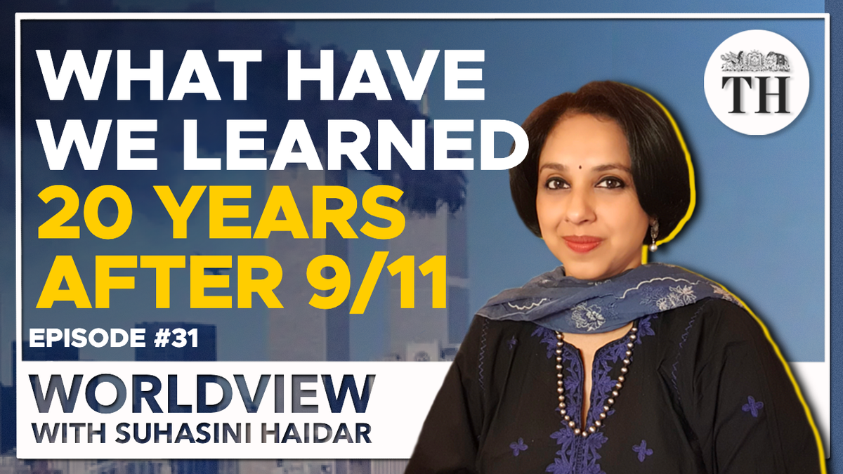 Worldview with Suhasini Haidar | 20 years after 9/11, what have we learned?