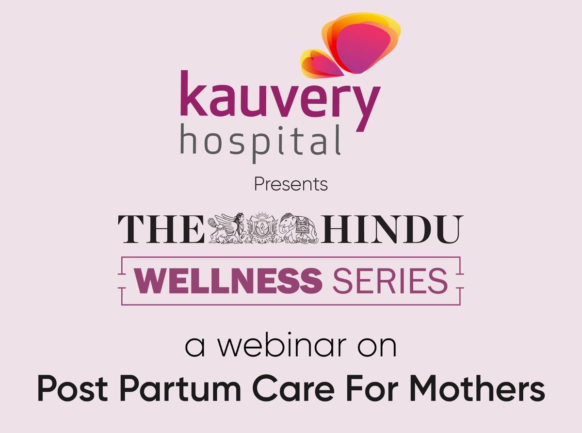 thehindu.com - The Hindu Bureau - Kauvery Hospital, The Hindu to organise webinar on post-partum care