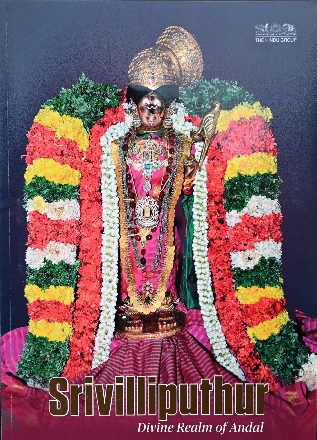 The 168-page publication titled Srivilliputhur - Divine Realm of Andal, curated by Suganthy Krishnamachari, traces the religious, cultural and historical significance of Srivilliputhur.
