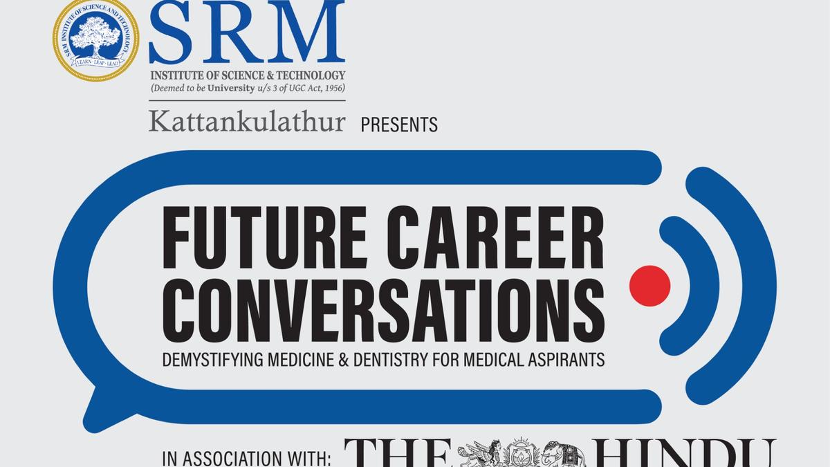 SRMIST-The Hindu to organise webinar on Future Career Conversations